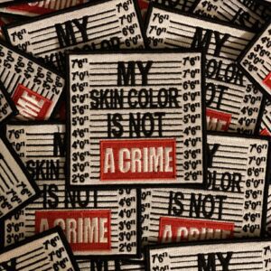 My Skin Color is not a Crime