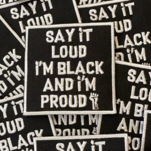 I'm Black and I'm Proud